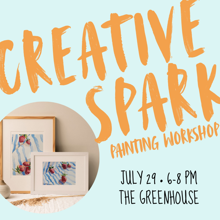 Creative Spark Workshop: July 29